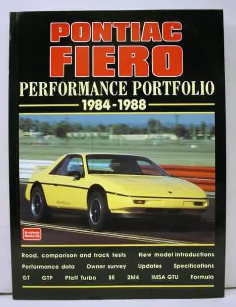PONTIAC FIERO Performance Portfolio 1984-88. compiled by R.M. Clarke. 2000.